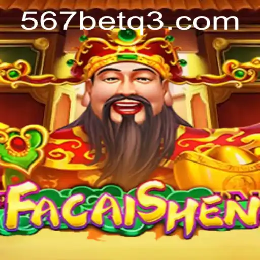Descubra o Fascinante Mundo de FaCaiShen no 567bet.com