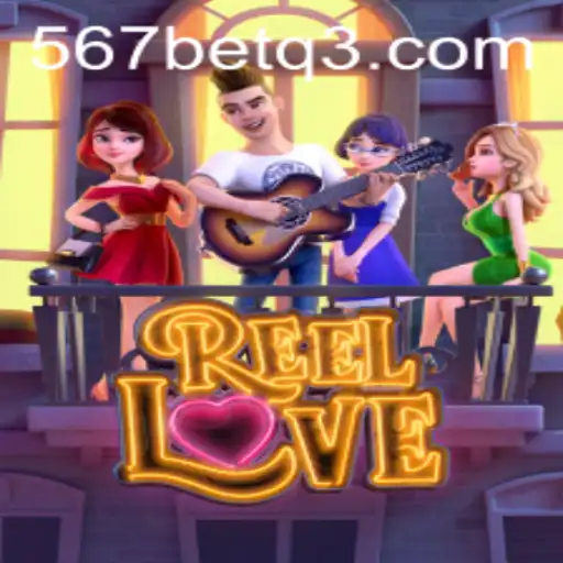 Descubra o Fascinante Mundo do Jogo ReelLove no 567bet.com